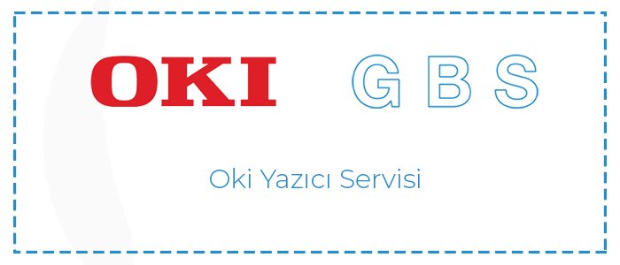 Oki Yazıcı Servisi